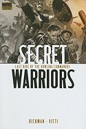 Secret Warriors Vol. 4: Last Ride Of The Howling Commandos