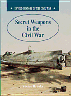 Secret Weapons in Civil War