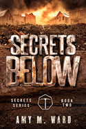 Secrets Below: Book 2 of the Secrets Series