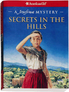Secrets in the Hills: A Josefina Mystery - Ernst, Kathleen