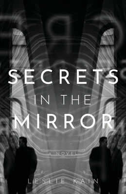 Secrets In The Mirror - Kain, Leslie