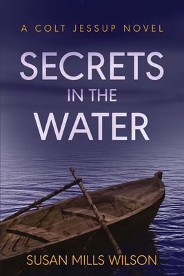 Secrets in the Water - Mills Wilson, Susan