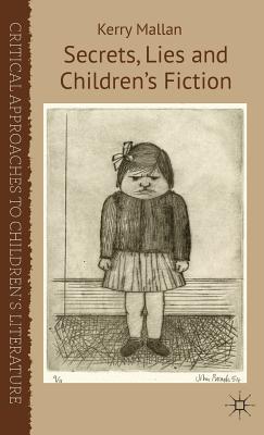 Secrets, Lies and Children's Fiction - Mallan, K