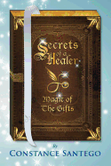 Secrets of a Healer: Magic of the Gifts