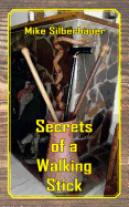 Secrets of a Walking Stick
