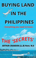 Secrets of buying land in the Philippines: Essential Secrets for a Foreigner buying land in the Philippines