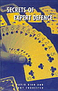 Secrets of Expert Defence - Bird, David, and Forrester, Tony