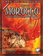 Secrets of Morocco: Eldritch Explorations in the Ancient Kingdom