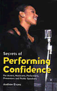 Secrets of Performing Confidence