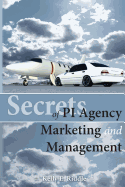 Secrets of PI Agency Marketing and Management