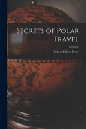 Secrets of Polar Travel