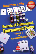 Secrets of Professional Tournament Poker: Volume 3: The Complete Workout