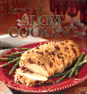 Secrets of Slow Cooking - Publications International (Creator)