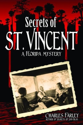 Secrets of St. Vincent - Farley, Charles