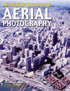 Secrets of Successful Aerial Photography