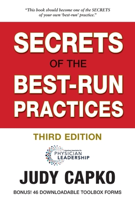 Secrets of the Best-Run Practices, 3rd Edition - Capko, Judy