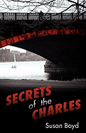 Secrets of the Charles