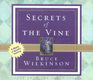 Secrets of the Vine Audio Cirriculum: Breaking Through to Abundance