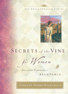 Secrets of the Vine for Women CD: Breaking Through to Abundance