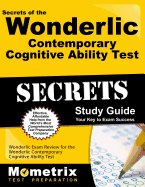 Secrets of the Wonderlic Contemporary Cognitive Ability Test Study Guide: Wonderlic Exam Review for the Wonderlic Contemporary Cognitive Ability Test