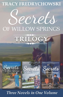 Secrets of Willow Springs Trilogy - Fredrychowski, Tracy