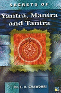 Secrets of Yantra, Mantra & Tantra
