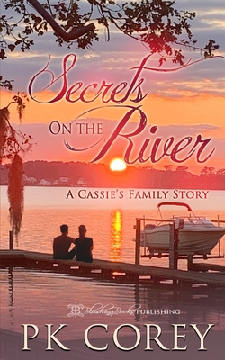 Secrets on the River: A Cassie's Family Story - Corey, Pk