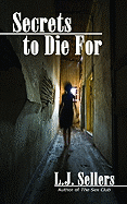 Secrets to Die for: A Detective Wade Jackson Mystery