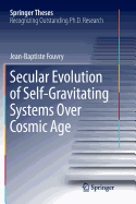 Secular Evolution of Self-Gravitating Systems Over Cosmic Age