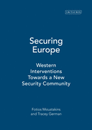 Securing Europe: Western Interventions Towards a New Security Community