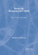 Securing Windows Nt/2000: From Policies to Firewalls