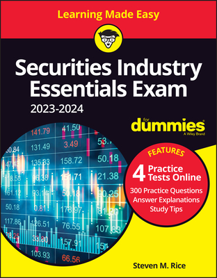 Securities Industry Essentials Exam 2023-2024 for Dummies with Online Practice - Rice, Steven M