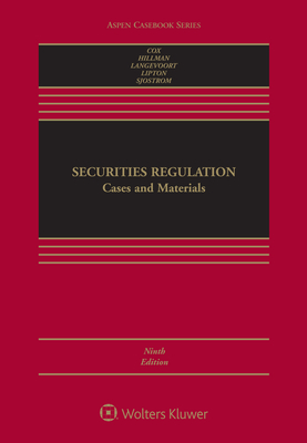 Securities Regulation: Cases and Materials - Cox, James D, and Hillman, Robert W, and Langevoort, Donald C