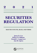 Securities Regulation: Selected Statutes, Rules, and Forms, 2021 Edition