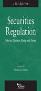 Securities Regulation, Selected Statutes, Rules and Forms