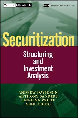 Securitization: Structuring and Investment Analysis - Davidson, Andrew, and Sanders, Anthony, and Wolff, LAN-Ling