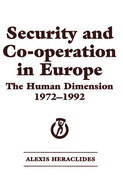 Security and Co-Operation in Europe: The Human Dimension 1972-1992