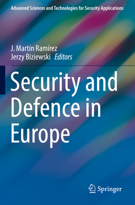 Security and Defence in Europe - Ramrez, J Martn (Editor), and Biziewski, Jerzy (Editor)