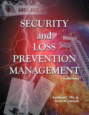 Security and Loss Prevention Management with Answer Sheet (Ahlei) - Ellis, Raymond C, and Stipanuk, David M, and American Hotel & Lodging Association