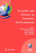 Security and Privacy in Dynamic Environments - Feng, K'Ang, and Kang, Feng, and Fischer-H Bner, Simone (Editor)