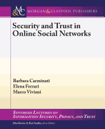 Security and Trust in Online Social Networks