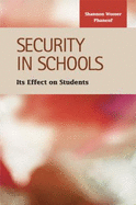 Security in Schools: Its Effect on Students