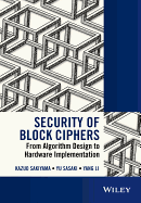 Security of Block Ciphers: From Algorithm Design to Hardware Implementation