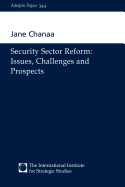 Security Sector Reform - Issues, Challenges and Prospects