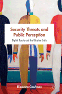 Security Threats and Public Perception: Digital Russia and the Ukraine Crisis