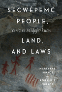 Secwpemc People, Land, and Laws: Yer7 Re Stsq'ey's-Kucw Volume 90