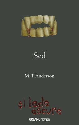 sed - Anderson, M T, and Segovia, Lucia (Translated by)