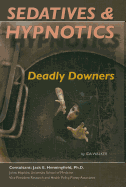 Sedatives and Hypnotics: Dangerous Downers - Walker, Ida