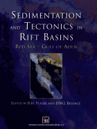 Sedimentation and Tectonics in Rift Basins Red Sea: - Gulf of Aden - Purser, B H (Editor), and Bosence, D W (Editor)