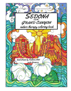 Sedona and the Grand Canyon: Nature Therapy Coloring Book